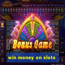 win money on slots