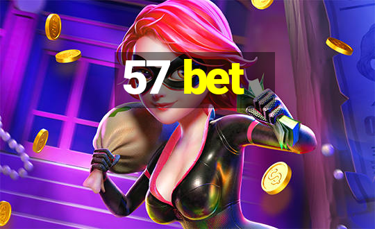 57 bet