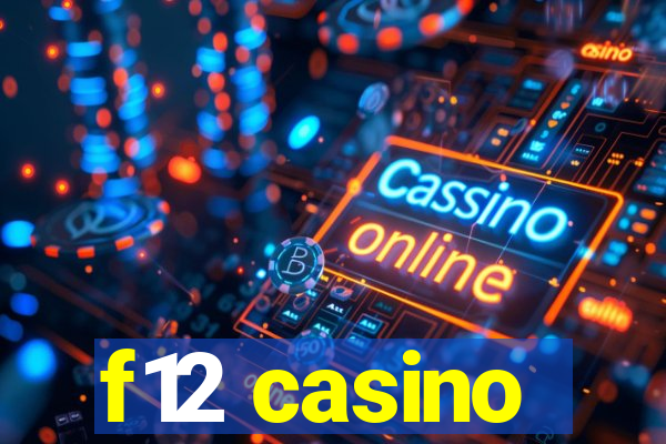 f12 casino