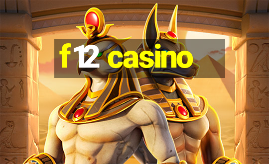 f12 casino