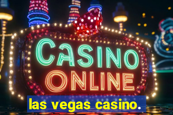 las vegas casino.