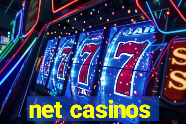 net casinos