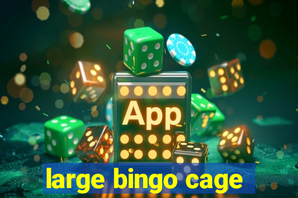 large bingo cage