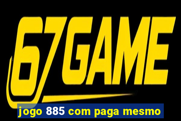 jogo 885 com paga mesmo