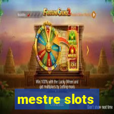 mestre slots