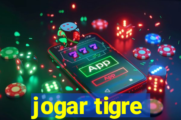 jogar tigre