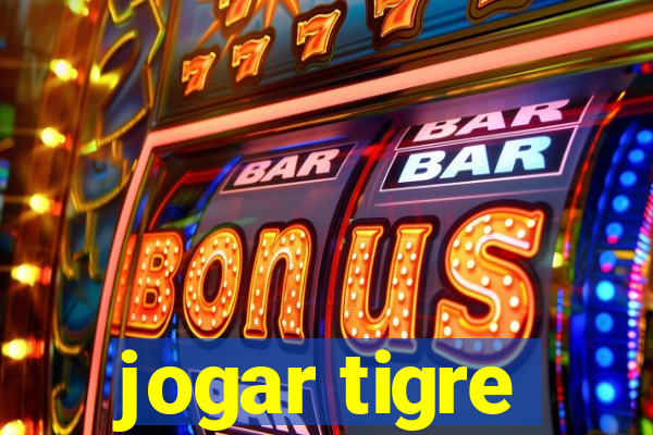 jogar tigre