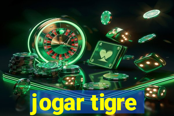 jogar tigre