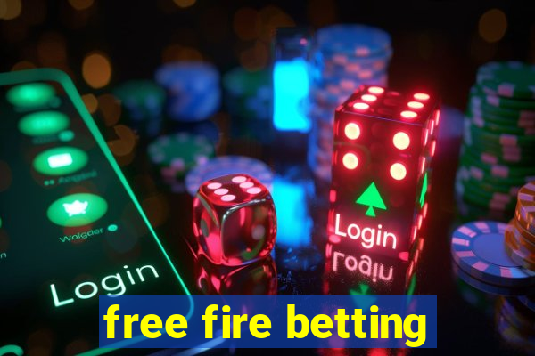 free fire betting