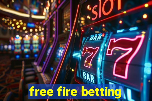 free fire betting