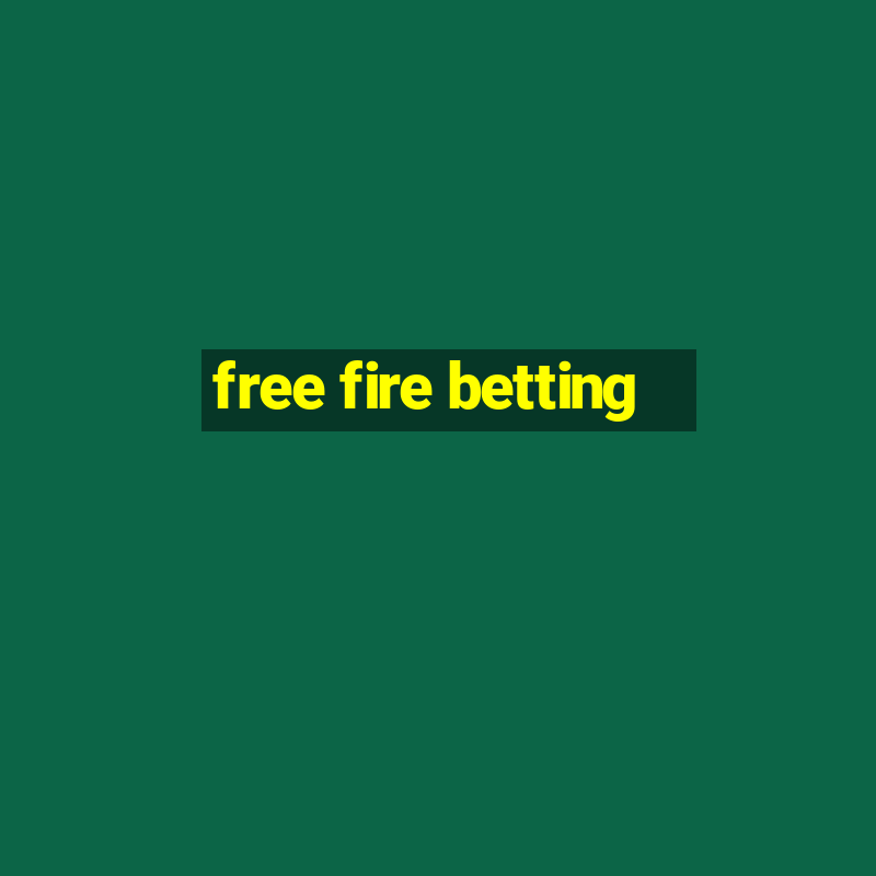 free fire betting