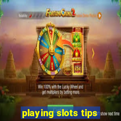 playing slots tips