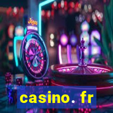 casino. fr