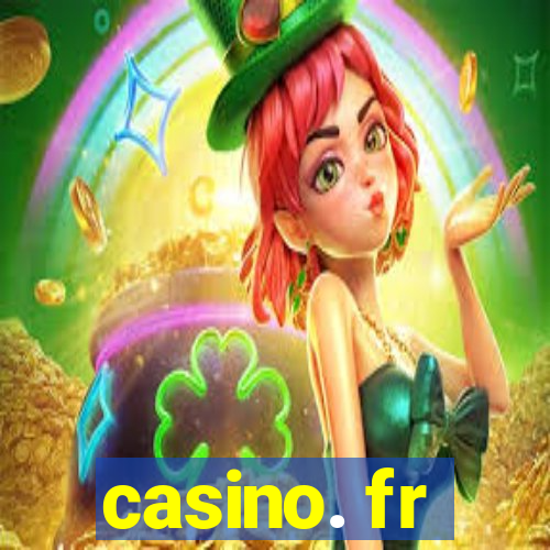 casino. fr