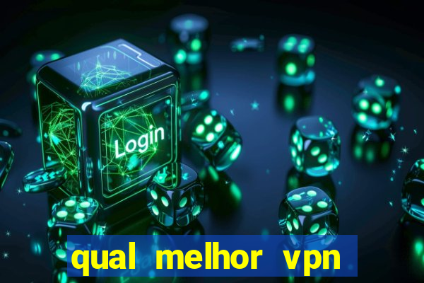 qual melhor vpn para jogos