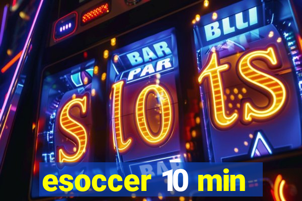 esoccer 10 min