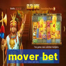 mover bet