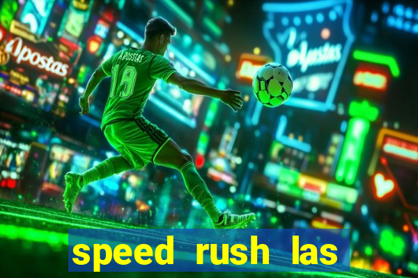 speed rush las vegas slots