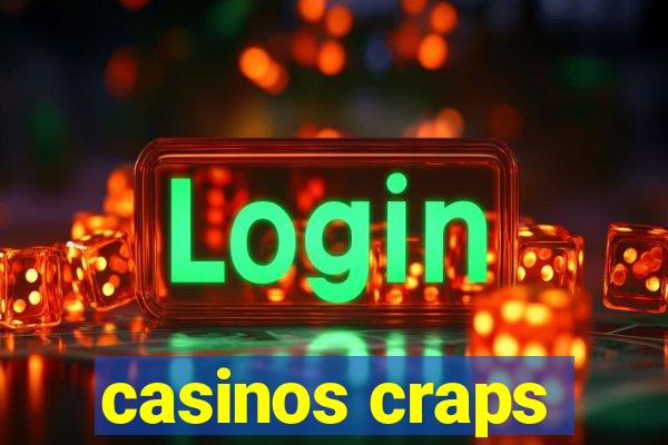 casinos craps