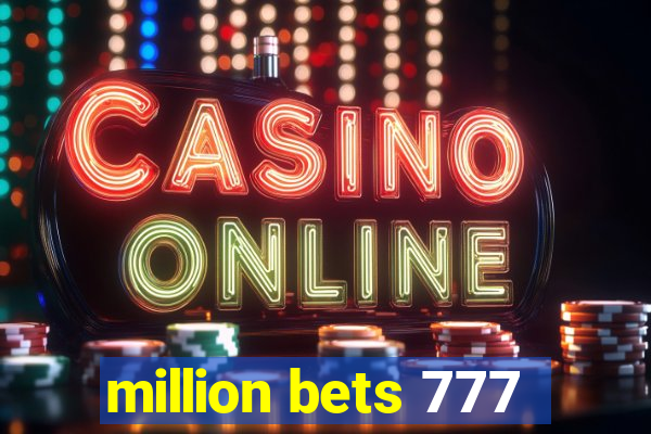 million bets 777