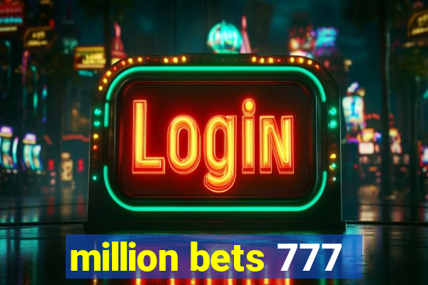 million bets 777