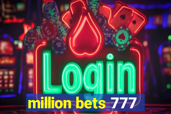 million bets 777