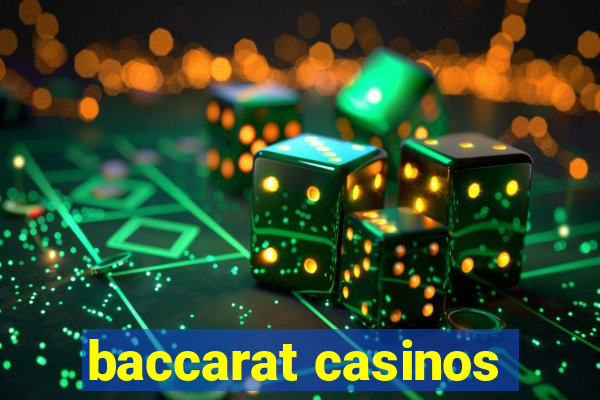 baccarat casinos