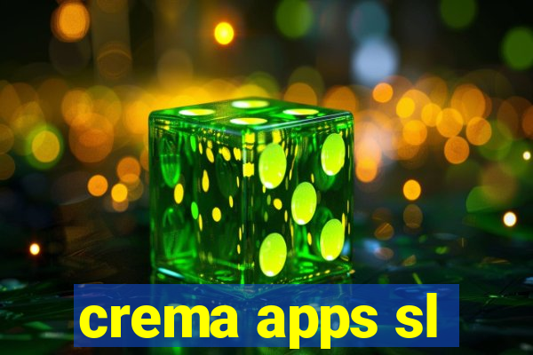 crema apps sl