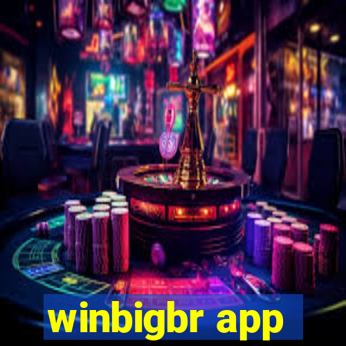 winbigbr app