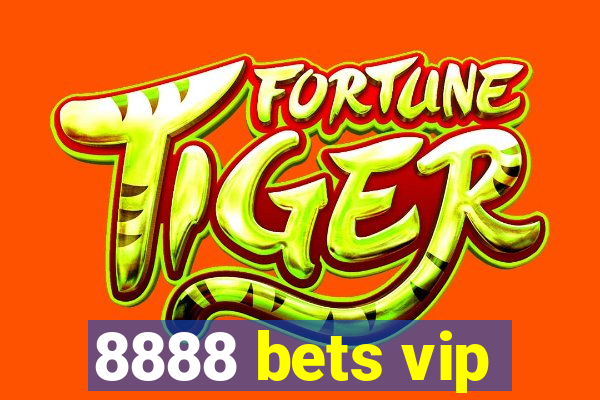 8888 bets vip