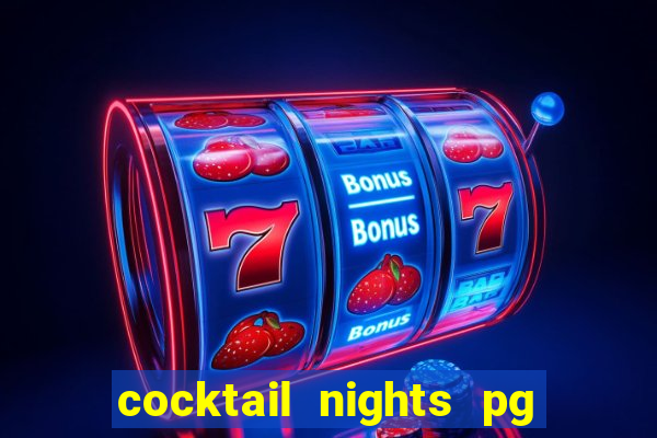 cocktail nights pg slot png