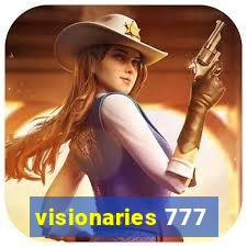 visionaries 777