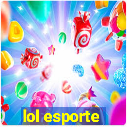 lol esporte