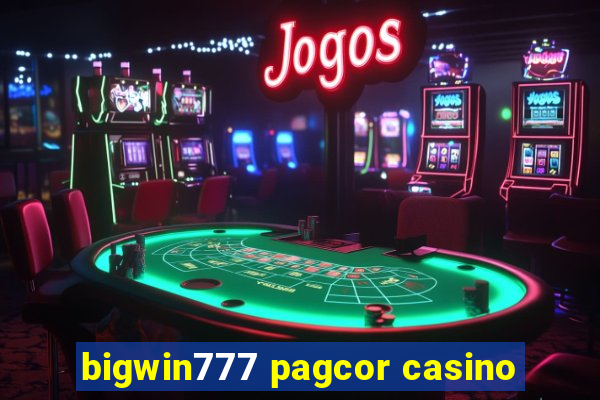 bigwin777 pagcor casino