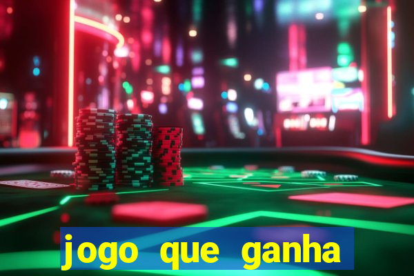 jogo que ganha dinheiro online