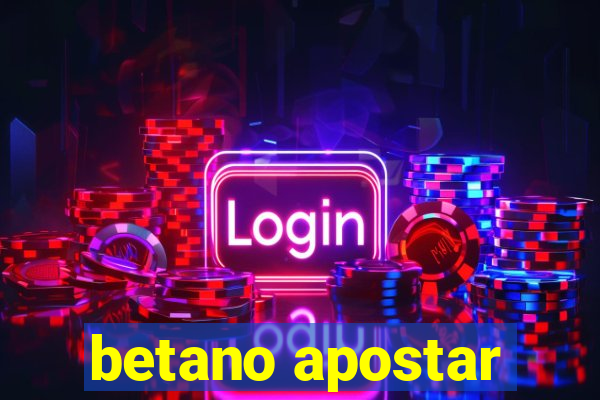 betano apostar