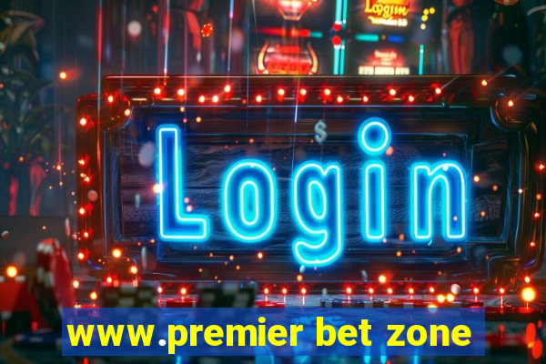 www.premier bet zone