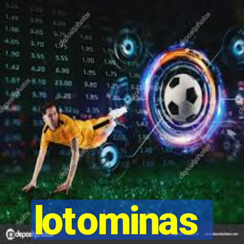 lotominas