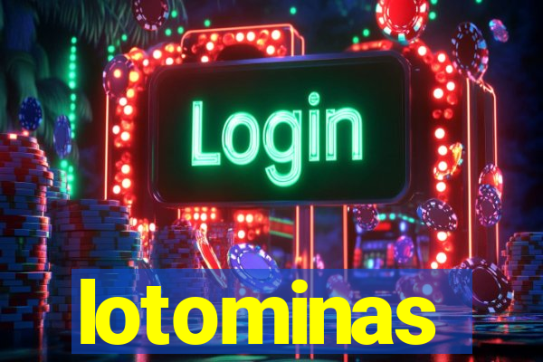 lotominas