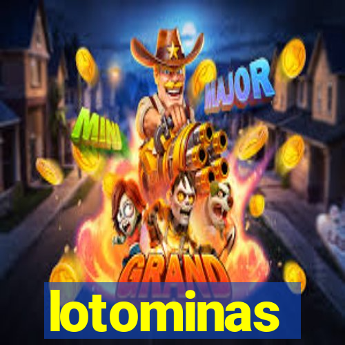 lotominas