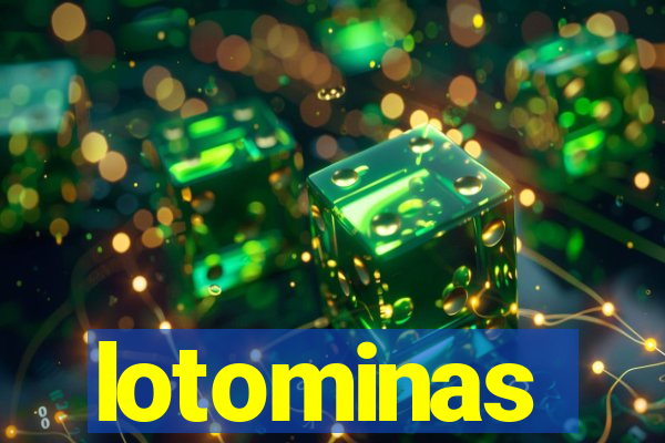 lotominas