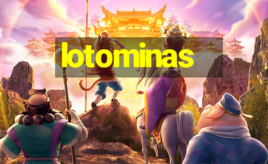 lotominas