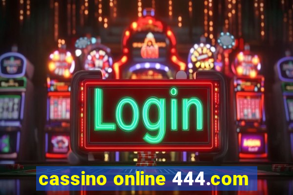 cassino online 444.com