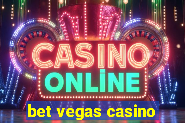 bet vegas casino