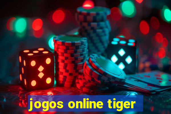 jogos online tiger