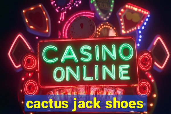 cactus jack shoes