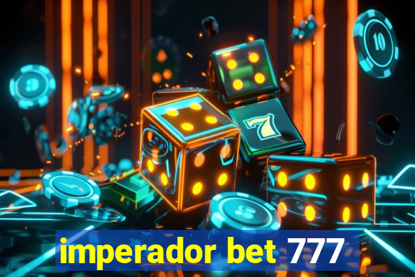 imperador bet 777