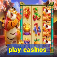 play casinos