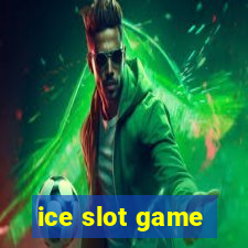 ice slot game