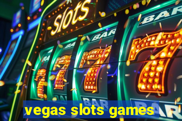 vegas slots games